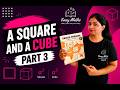 Part 3 A Squares and A Cubes (Chapter 1): Perfect Cubes | Class 8 Ganita Prakash
