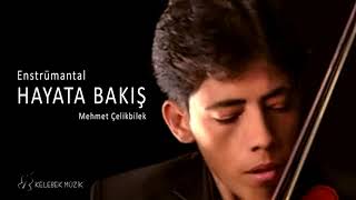 Hayata Bakış Enstrümantal Mehmet Çelikbilek #enstrümantal #akustik #dinleti #müzik