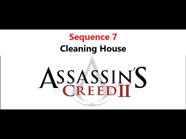 Assassins Creed II Walkthrough Cleaning House