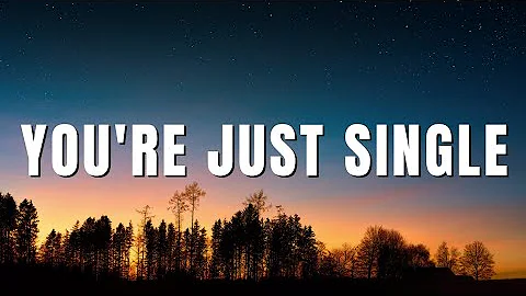 Johnny Drille - 'You're Just Single' (Lyrics)