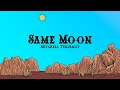 Mitchell Tenpenny Same Moon Lyrics mp3