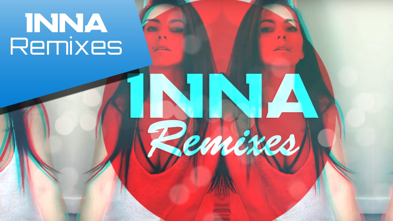 Песня remix remix inna