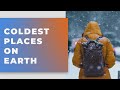 Coldest Places On Earth