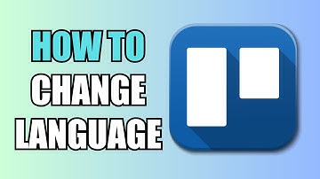 How To Change a Language | Trello
