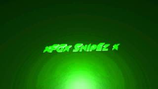 xFGx SnIpEz x New Intro
