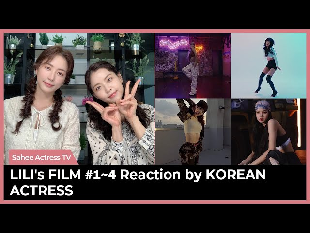 Korean Actress REACTS to LISA LILI's Film - #1~4 (Dance Performance), Blackpink, Kim Sahee class=