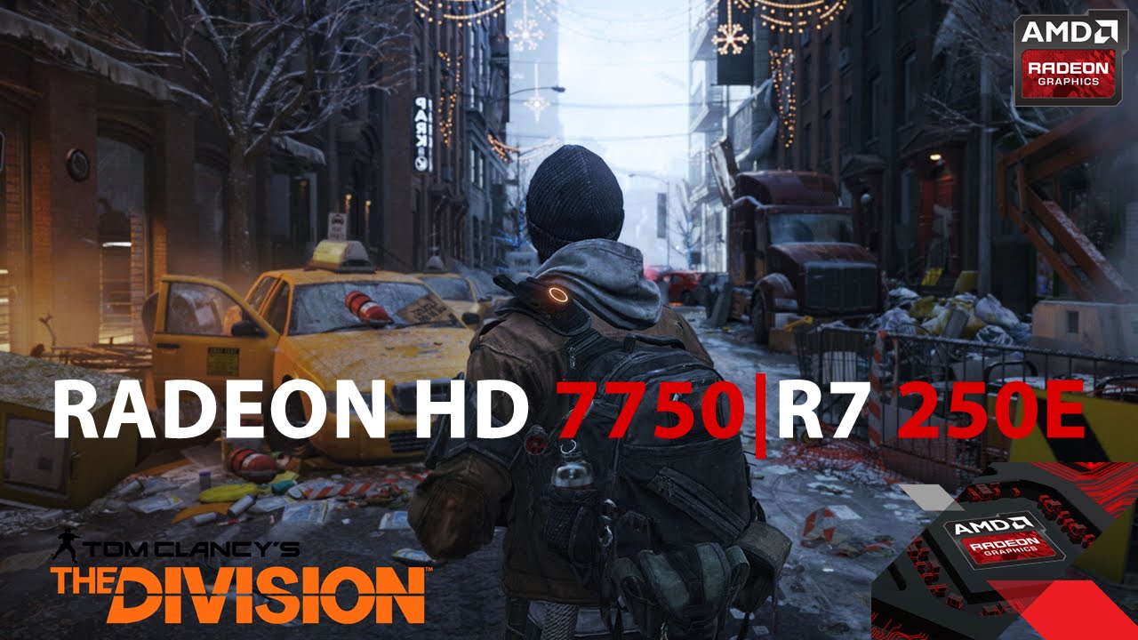 Tom Clancy s The Division AMD RADEON HD 7750 R7 250E BENCHMARK tom-clancy-s-the-division-amd-radeon-hd-7750-r7-250e-benchmark