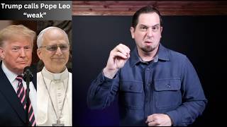 Trump Calls Pope Leo weak