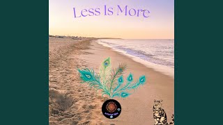 Less Is More