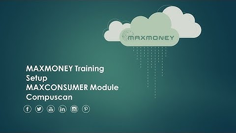 MAXMONEY - Compuscan Module - Setup