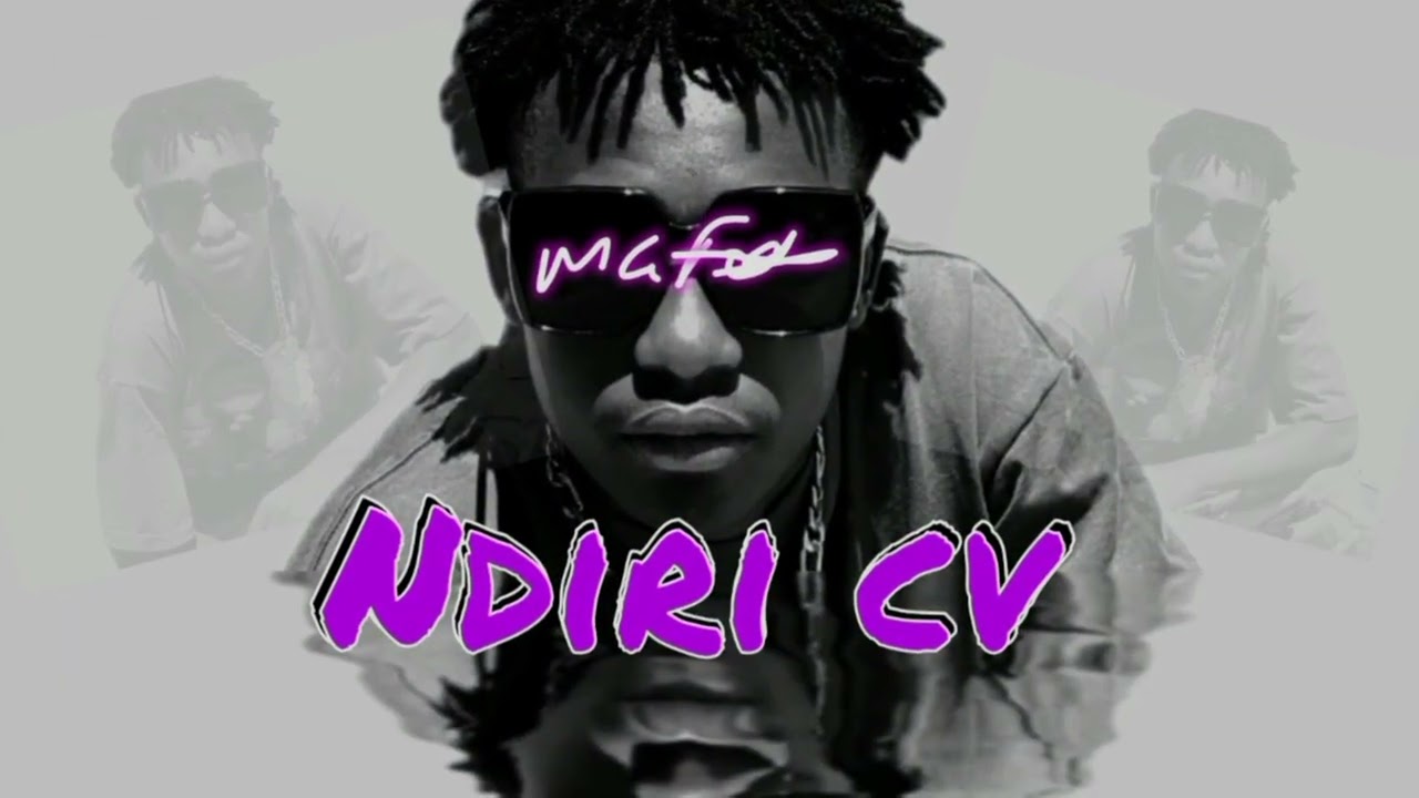 MG Foxx_-_Ndiri CV (Official music) 