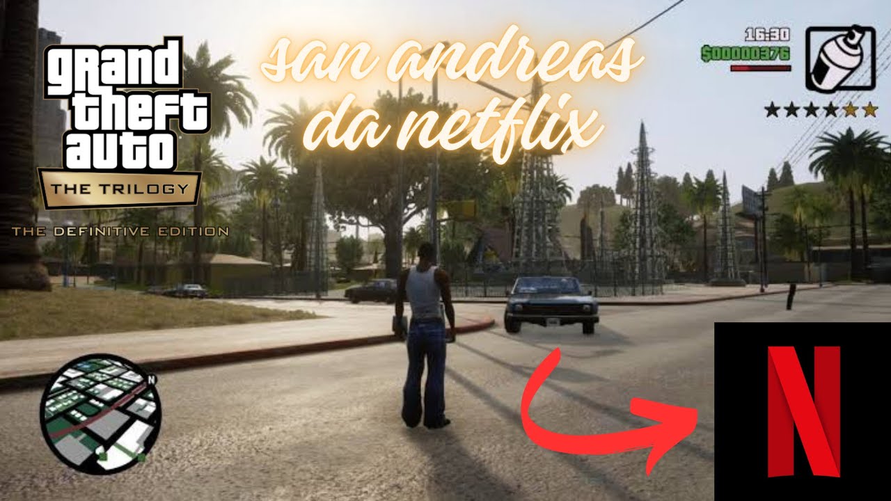 GTA SAN ANDREAS NA NETFLIX - TESTANDO O GAME - YouTube