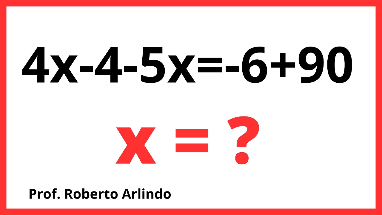 Resolva A Seguinte Equa o 4x 4 5x 6 90 YouTube resolva-a-seguinte-equa-o-4x-4-5x-6-90-youtube