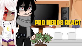 Pro heros react ||all parts|| spoilers.