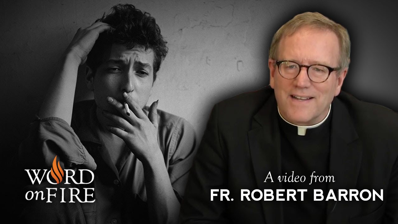 Bishop Barron on Bob Dylan's 