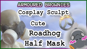 Roadhog Half Mask - Overwatch Cosplay Sculpting Tutorial - Pt 1