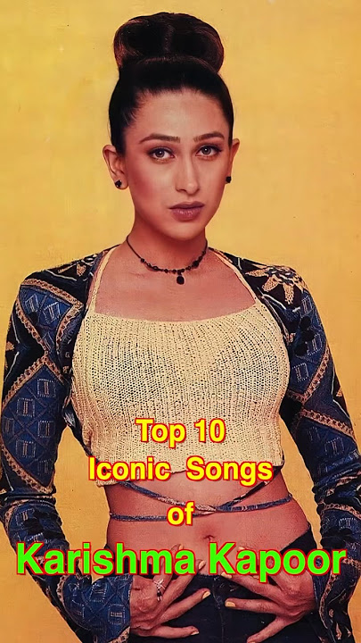 Top 10 Iconic Songs of Karishma Kapoor | #top10 #karishmakapoor #shorts