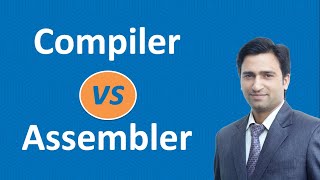 Difference between Compiler and Assembler | Kumar Tutorials