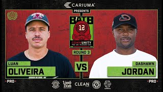 BATB 12: Luan Oliveira Vs. Dashawn Jordan - Round 3 | Battle At The Berrics - Presented By Cariuma