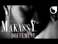 Makassy - Doucement (Makassy Sensual Mix 2015)