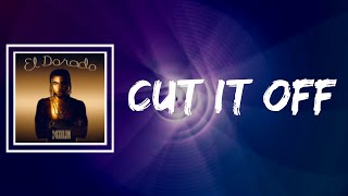 24kGoldn - Cut It Off (Lyrics)