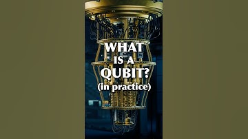 What is a Qubit? (in practice)
