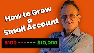 How to Grow Small Account in Forex