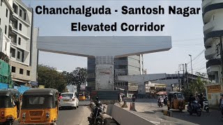 Chanchalguda - Santosh Nagar Elevated Corridor ll Jan 2026 Progress