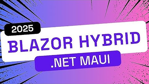 Que es Blazor Hybrid y MAUI