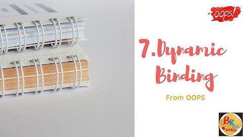 🏷BASIC CONCEPTS OF OOPS | 7.DYNAMIC BINDING OR COMMUNICATION