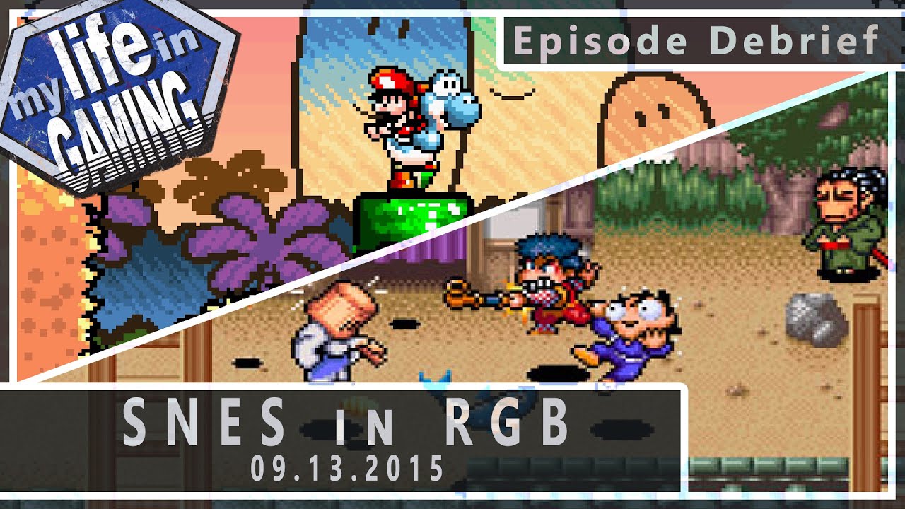 SNES in RGB 09.13.2015 :: LiveStream - MY LIFE IN GAMING - SNES in RGB 09.13.2015 :: LiveStream - MY LIFE IN GAMING