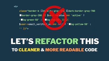 Laravel Blade Refactor: Cleaner and More Readable Code