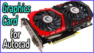 Top 5 Best Graphics Card for Autocad to Buy in 2020
