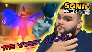 THE MOST ANNOYING VILLAIN of all SONIC UNLEASHED HISTORY!!