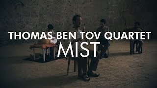 Thomas Ben Tov Quartet - Mist - Live At The Bell Cave Spb Pantam , Bansuri, Oud, Percussion