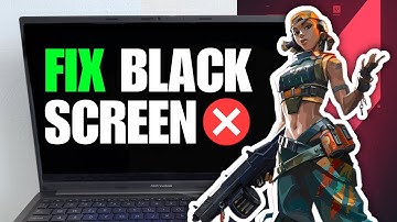 How To Fix Valorant Black Screen On Launch (Quick Solution)