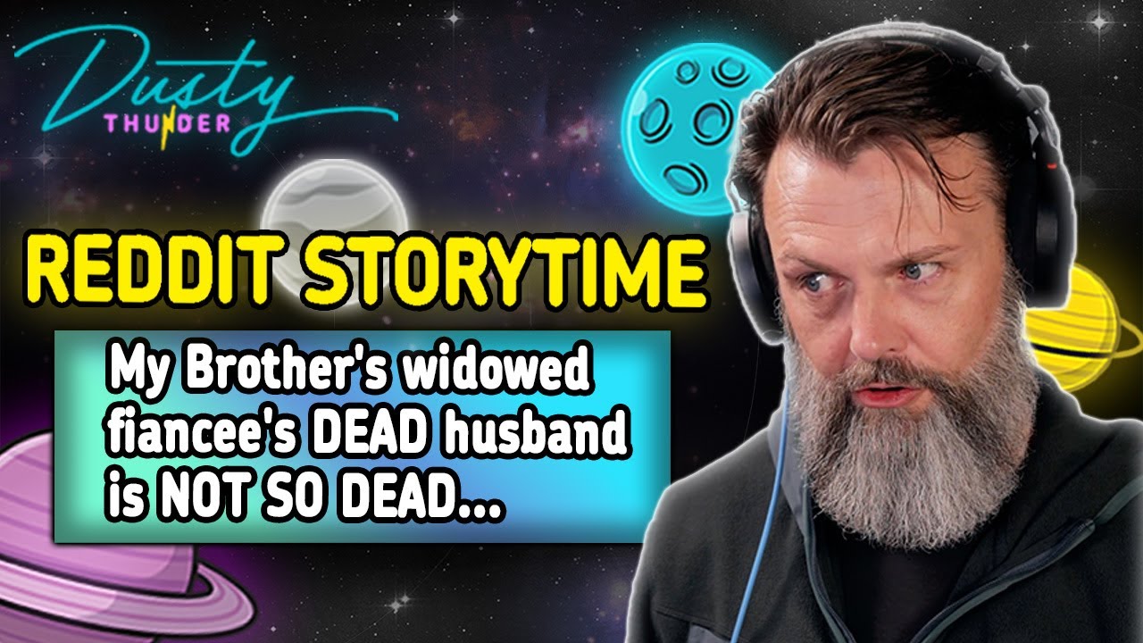 Муж овдовевшей невесты моего брата, который умер, на самом деле не так уж и мертв... (История из ...