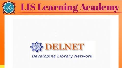 DELNET(Developing Library Network) || Library and Information Science