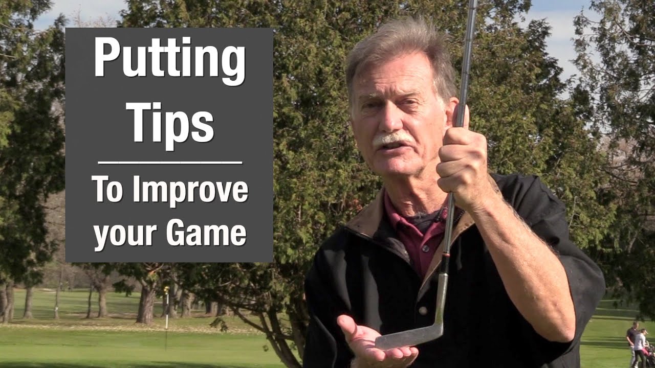 Putting Tips - to Improve your Game