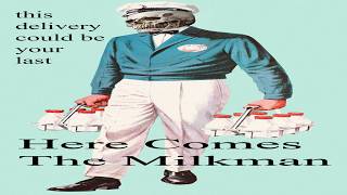 Here Comes the Milkman Release Date Trailer
