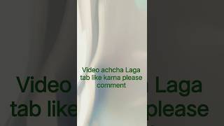 #Mera video #kaisa laga dost