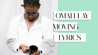 Omah Lay - Moving (Official Lyrics Video) @OmahLay