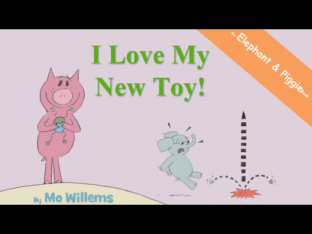 312 I Love My New Toy !音声絵本 An ELEPHANT and PIGGIE Book | I Love