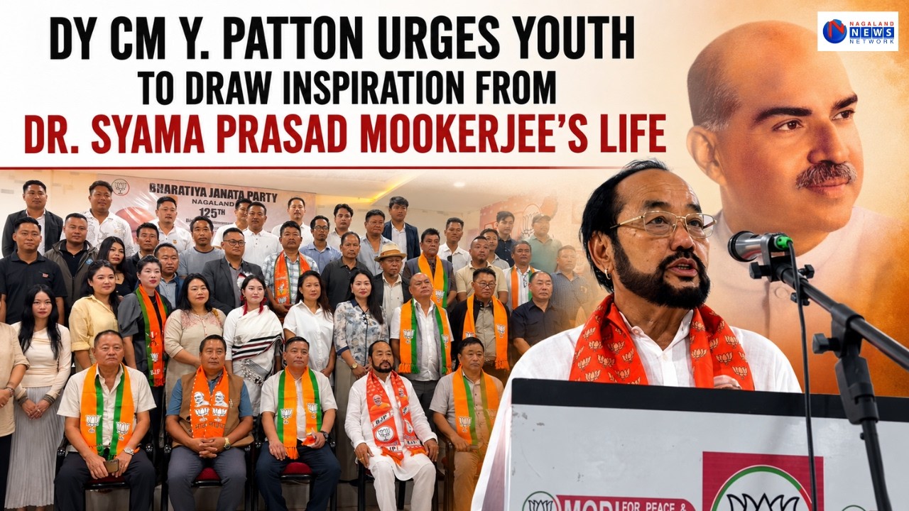 DY CM Y. PATTON URGES YOUTH TO DRAW INSPIRATION FROM DR. SYAMA PRASAD MOOKERJEE'S LIFE
