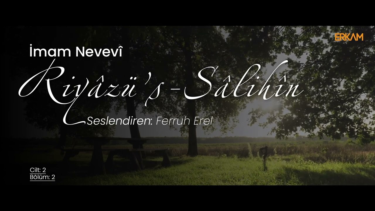 Riyâzü's-Sâlihîn - İyi veya Kötü Çığır Açanlar | 2.Cilt 2.Bölüm