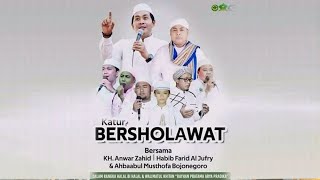 LIVE KH ANWAR ZAHID | KATUR BERSHOLAWAT | GAYAM BOJONEGORO
