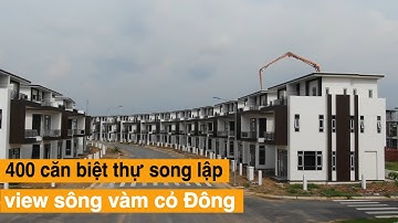 Dự án Trần anh riverside Bến Lức ✅ Biệt thự Song Lập View sông vàm cỏ Đông ✅✅