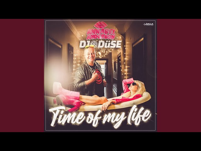 Annabel Anderson x DJ Duese - Time Of My Life