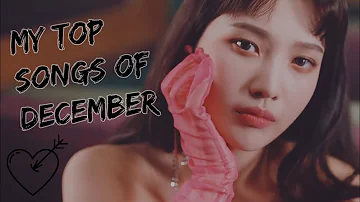 My Top Kpop Songs of the Month | December 2019