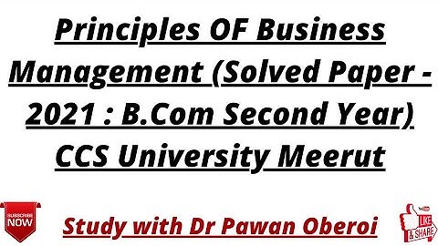 Principles OF Business Management (Solved Paper - 2021 : B.Com Second Year) CCS University Meerut